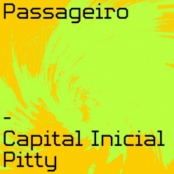 Capital Inicial & Pitty - O Passageiro